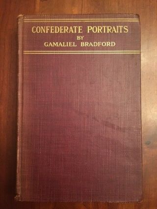 Rare 1914 Confederate Portraits,  Us Civil War Csa,  Gamaliel Bradford,  Beauregard