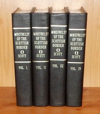 1902 Sir Walter Scott Minstrelsy Of The Scottish Border 4 Vols Ballads Songs &c
