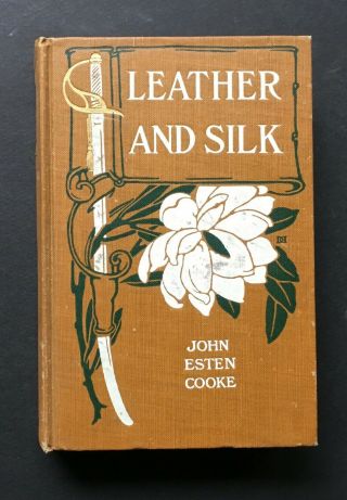 John Esten Cooke,  Morgan,  Berkeley,  County,  Wv,  Leather And Silk,  1st Novel
