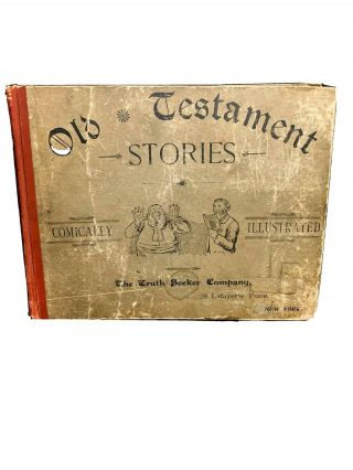 Old Testament Stories Comically Illustrated By Watson Heston Copyright 1892