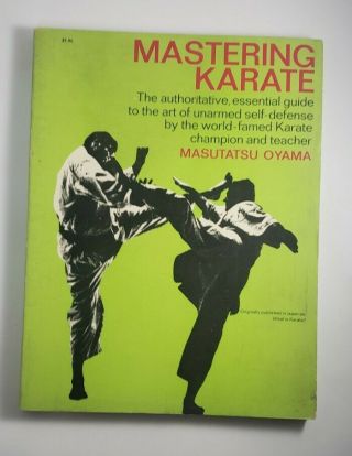 Mastering Karate Masutatsu Oyama Vintage 1973 Vg Pb Authorative Essential Guide