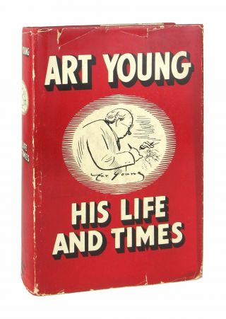 John Nicholas Beffel [ed] / Art Young: His Life And Times / First Edition 1939