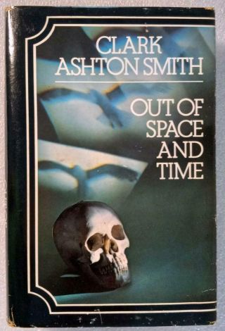 Out Of Space And Time By Clark Ashton Smith - Neville Spearman - F/vg - 1st Uk