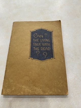 1920 Can The Living Talk With The Dead? Watchtower Jehovah Rutherford Ibsa