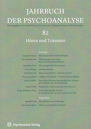 Jahrbuch Der Psychoanalyse - Band 82.  Hören Und Träumen.  Beiträge Zur Theorie Un