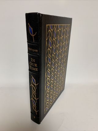 In Our Time By Ernest Hemingway; Easton Press Leather Collectors Edition 1990