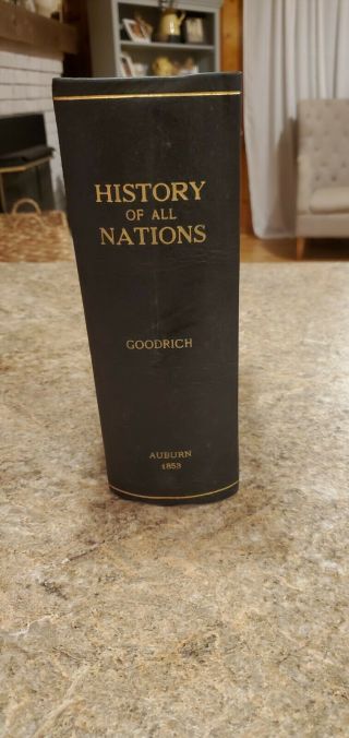 1853 History Of All Nations Goodrich,  Rare Book,  Old Book