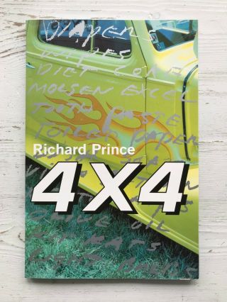 4x4 By Richard Prince. . . . .  Rare Book Of Photographs