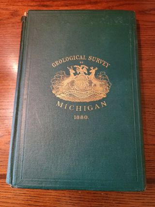 Geological Survey Of Michigan – Upper Peninsula 1870 - 1880,  Vol.  Iv