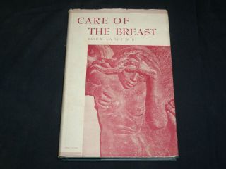1947 Care Of The Breast Hardcover Book By Else K.  La Roe M.  D.  - Kd 2761d