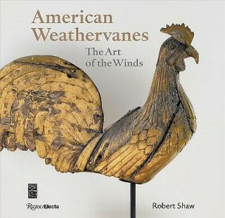 American Weathervanes : The Art Of The Winds,  Hardcover By Shaw,  Robert,  Like.