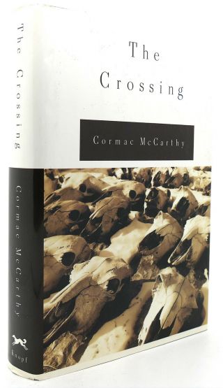 Cormac Mccarthy The Crossing 1st Edition 1st Printing