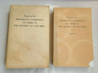 Report of the President ' s Commission on Crime in the District of Columbia 1966 3