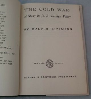 THE COLD WAR: A Study In U.  S.  Foreign Policy by Walter Lippmann 1947 Hardcover 3