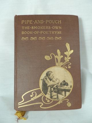 Pipe And Pouch The Smokers Own Book Of Poetry 1894
