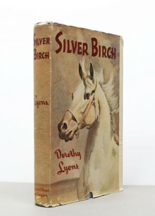 Silver Birch By Dorothy Lyons 1939 Hc W/ Horse On Dust Jacket