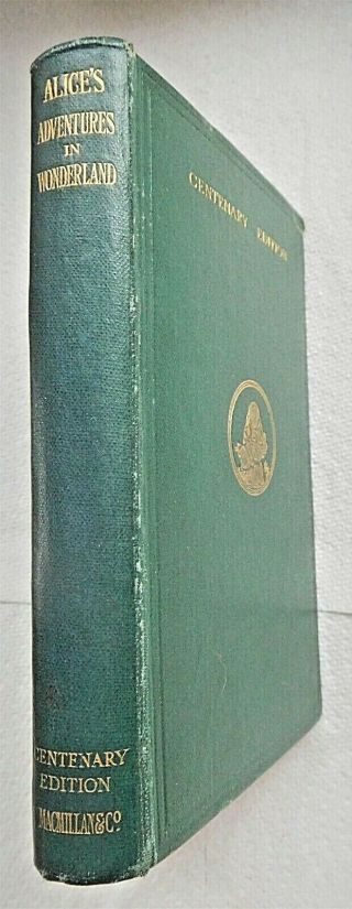 Alice ' s Adventures In Wonderland HB 1st Centenary Edition 1932 Tenniel Macmillan 3