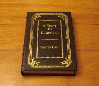 Easton Press A Night To Remember Walter Lord Collector 