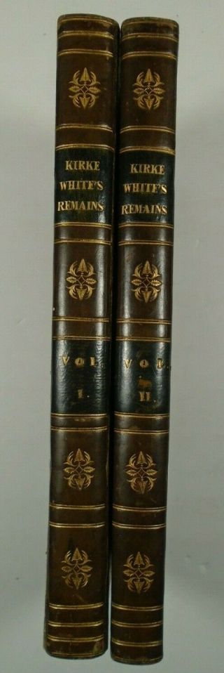 1819 The Remains Of Henry Kirke White By Robert Southey; Vols 1&2 Complete.