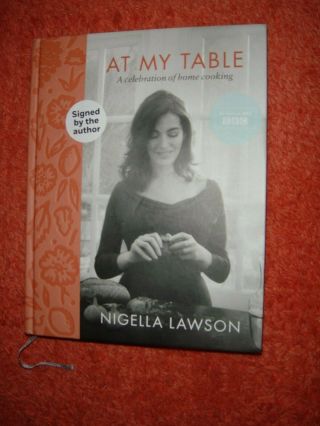 Signed Nigella Lawson Book " At My Table " (hb,  1st Ed & Undedicated)