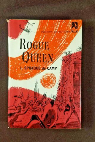Rogue Queen By L.  Sprague De Camp 1951 Doubleday 1st Edition Hardcover