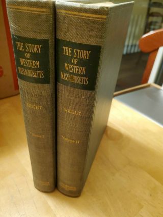 The Story Of Western Massachusetts,  Volume I,  1949 By Harry Andrew Wright