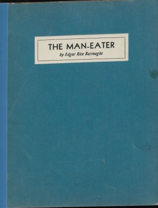 The Man - Eater By Edgar Rice Burroughs Undated Folder With Palstic Cover