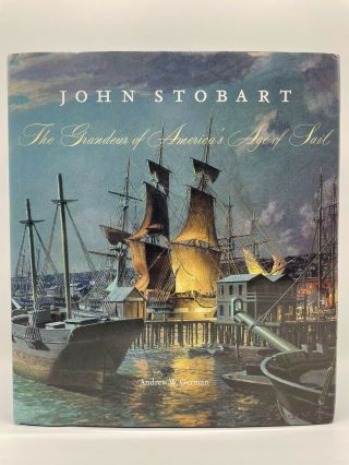 John Stobart The Grandeur Of America’s Age Of Sail