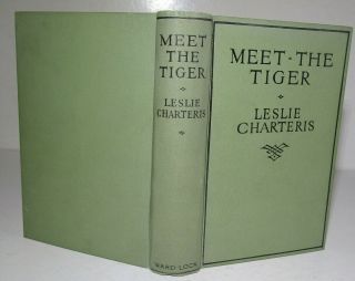 C1929 Leslie Charteris Meet The Tiger The First Simon Templar Novel The Saint