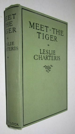 c1929 Leslie Charteris MEET THE TIGER the First Simon Templar Novel THE SAINT 2