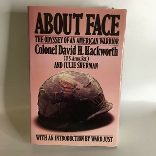 About Face By Colonel David H.  Hackworth Hb/dj 1989 Very Good