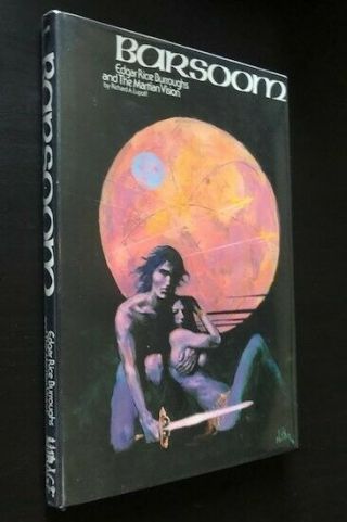 Barsoom: Edgar Rice Burroughs And The Martian Vision By Richard A.  Lupoff