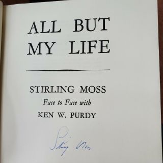 ALL BUT MY LIFE - Stirling Moss - SIGNED 2
