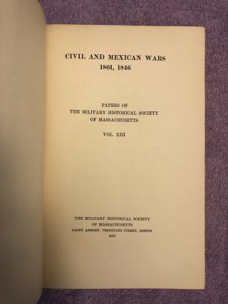 Massachusetts In The Civil War & Mexican Wars - 1861 & 1846 - 1st Ed.  (1913)