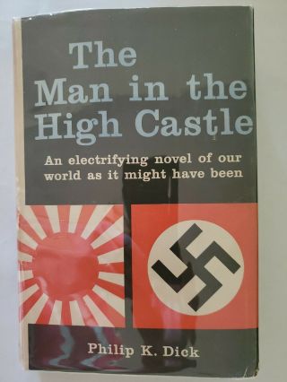 The Man In The High Castle,  Philip K Dick (1962),  1st Book Club Edition