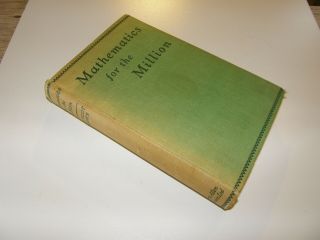 Rare Vintage Book Mathematics For The Million By Lancelot Hogben 1945