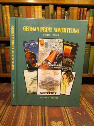 2004 Cowdery German Print Advertising 1933 - 1945 Posters Art Wwii Reference Book