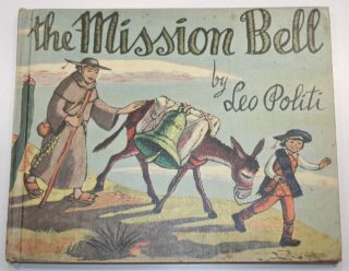 The Mission Bell By Leo Politi Collectible 1953 Hardcover Children 