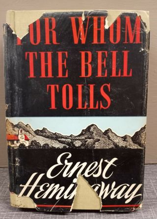For Whom The Bell Tolls By Ernest Hemingway 1940 First Edition Dust Jacket