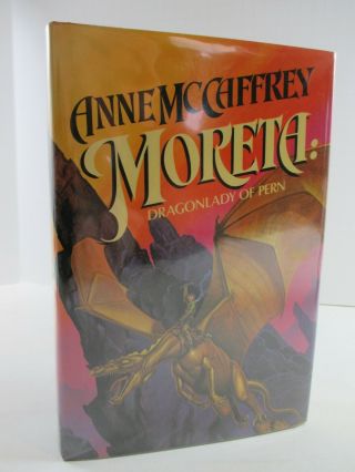Signed 1st Printing Ed " Moreta: Dragonlady Of Pern " Anne Mccaffrey Hardback 1983