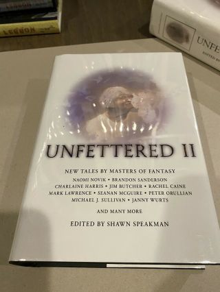 Unfettered Ii - Hardcover Arc - Signed By Shawn Speakman - Grim Oak Press