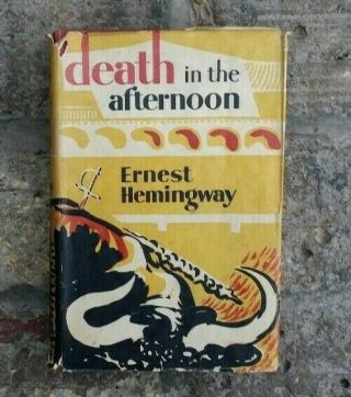 Death In The Afternoon Ernest Hemingway Hb Dj Classic Usa Prose Spain Bullfight
