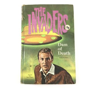 Vintage 1967 Book The Invaders Dam Of Death By Jack Pearl Scifi