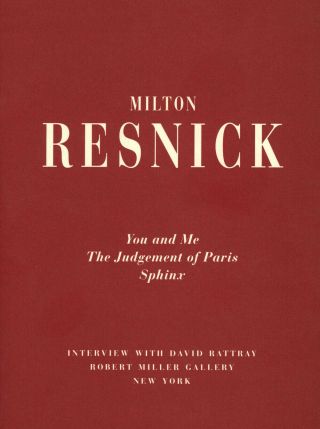 Milton Resnick You And Me The Judgement Of Paris Sphinx Interview With David