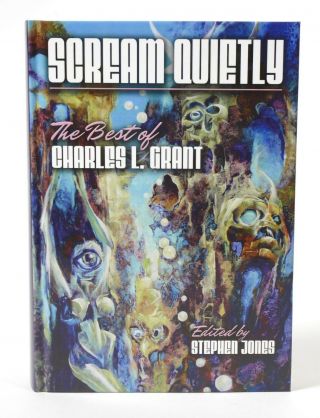 Scream Quietly Best Of Charles L.  Grant First 1st Edition Hc Dj Book