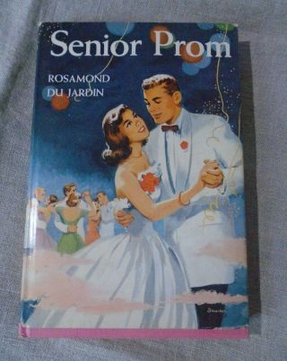 Senior Prom First Ed W/ Dj 1957 Rosamond Du Jardin Scarce