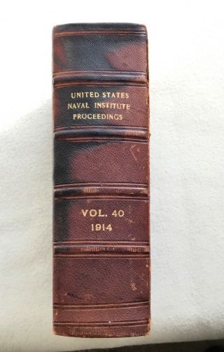 United States Naval Institute Proceedings Vol.  40,  Whole No.  149,  E.  J.  King 1914