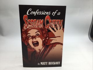 Signed Confessions Of A Scream Queen - Matt Beckoff [bear Manor] 2010 Horror