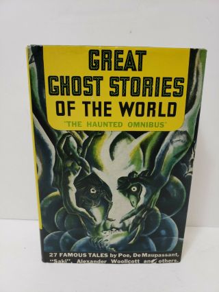 Great Ghost Stories Of The World The Haunted Omnibus 1941 Alexander Laing