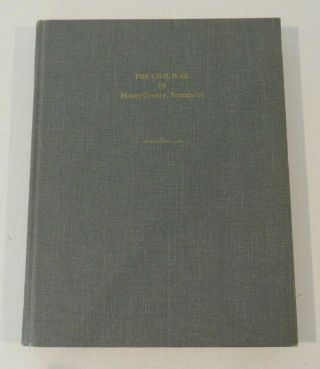 The Civil War In Maury County Tennessee - Vintage Hardcover - 1966